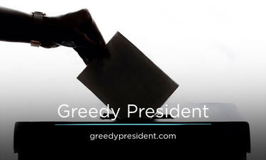 GreedyPresident.com - Creative brandable domain for sale